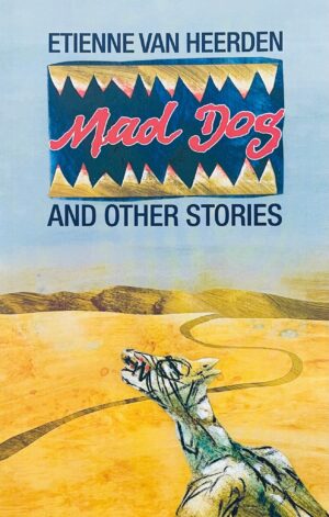 Mad Dog and Other Stories