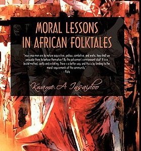 Moral Lessons In African Folktales