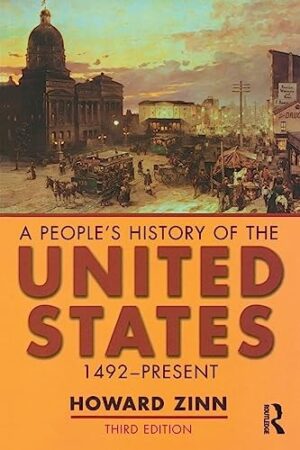 A People's History of the United States 1492-Present