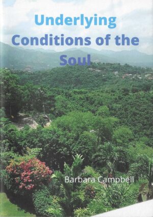 Underlying Conditions Of The Soul