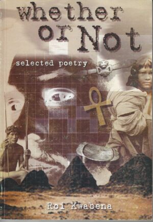 Whether Or Not: selected poetry