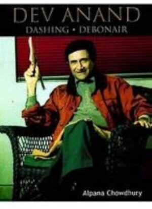 Dev Anand : Dashing - Debonair