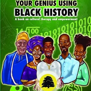 How to Unlock Your Genius Using Black History