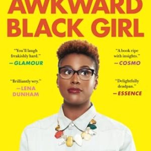 The Misadventures of Awkward Black Girl