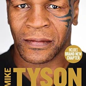 Mike Tyson: Undisputed Truth My Autobiography