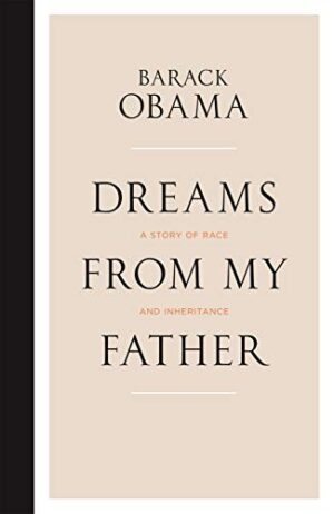 Dreams From My Father; A story of race and inheritance