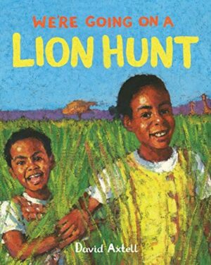 We're Going On A Lion Hunt