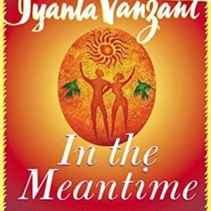 In The Meantime: Finding Yourself and the Love You Want