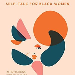 I Own My Magic: Self-Talk for Black Women