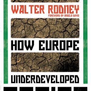 How Europe Underdeveloped Africa