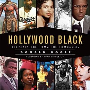 Hollywood Black ; The stars, the films ,the film makers