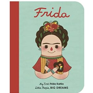 Frida Khalo: My First Frida Khalo