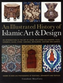 An Illustrated History of Islamic Art & Design