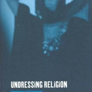 Undressing Religion: Commitment and Conversion from a Cross-Cultural Perspective