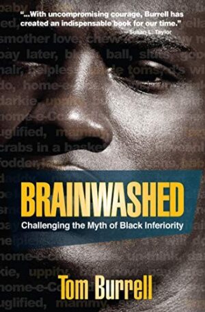 Brainwashed: Challenging The Myth Of Black Inferiority