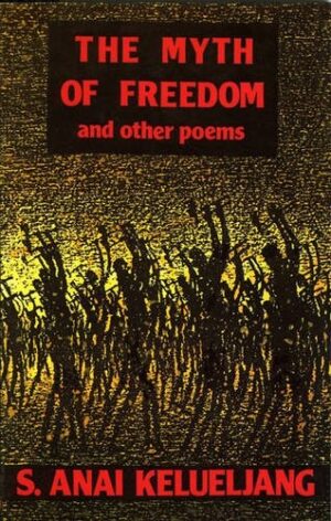 The Myth of Freedom and other poems
