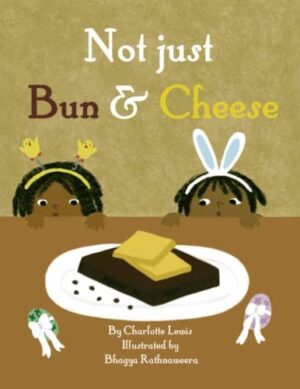 Not Just Bun & Cheese