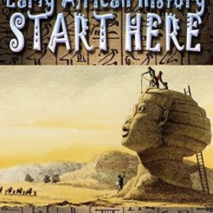 If You Want To Learn Early African History, Start Here