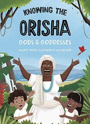 Knowing The Orisha Gods and Godess