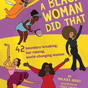 A Black Woman Did That