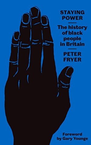 Staying Power: The History Of Black People In Britain