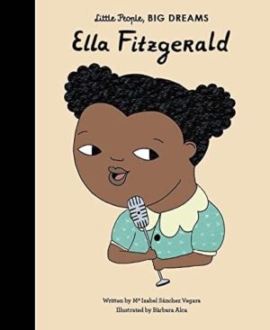 Ella Fitzgerald - Little People, Big Dreams
