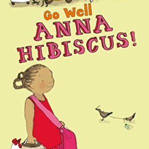 Go Well, Anna Hibiscus!