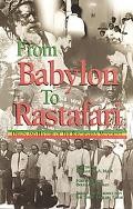 From Babylon to Rastafari: Origin and History of the Rastafarian Movement