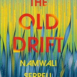 The Old Drift (Hard Back)