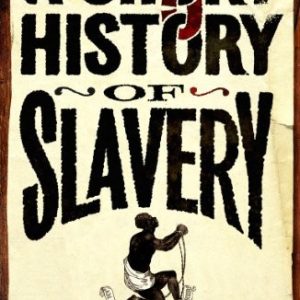 A Short Story of Slavery