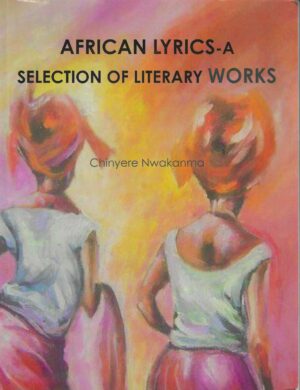 African Lyrics - A Selection of Literacy Works