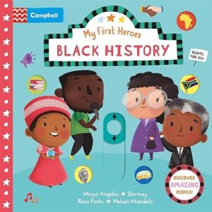 My First Heroes Black History