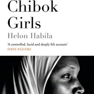 The Chibok Girls: The Boko Haram Kidnappings & Islamic Militancy in Nigeria