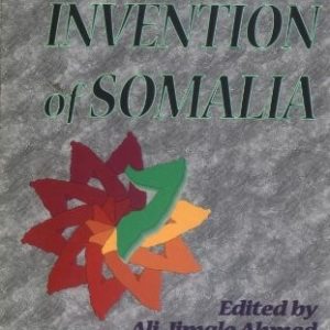 The Invention Of Somalia