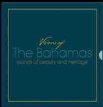 Visions of The Bahamas: Islands of Beauty and Heritage