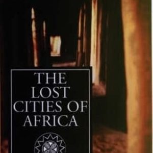 The Lost Cities of Africa