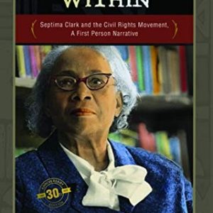 Ready From within; Septima Clarke and the Civil Rights Movement . A first person narrative