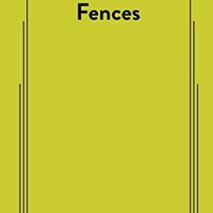 Fences by August Wilson
