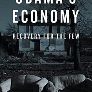 Obama's Economy: Recovery For the Few