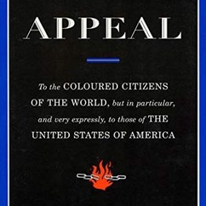 David Walker's Appeal: To the Coloured Citizens of the World, but In Particular, and Very Expressly, to Those of the United States of America