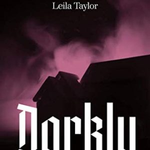 Darkly