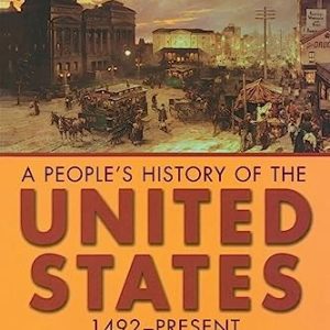 A People's History of the United States 1492-Present