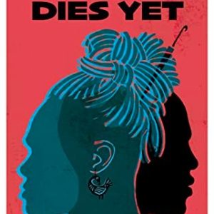 No One Dies Yet