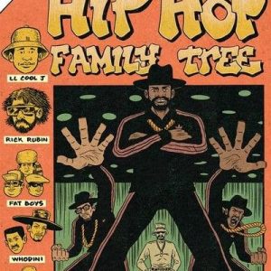 Hip Hop Family Tree: Book 3 1983-1984