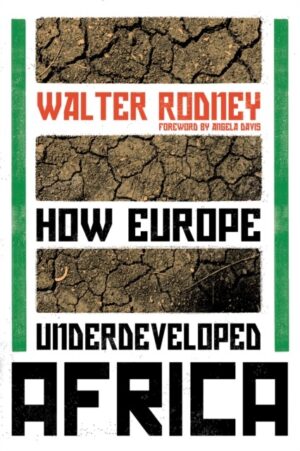 How Europe Underdeveloped Africa