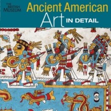 Ancient American Art in Detail