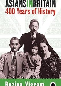 Asians In Britain: 400 Years Of History