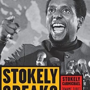 Stokely Speaks : From Black Power to Pan-Africanism