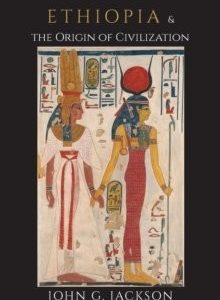 Ethiopia and the Origin of Civilization