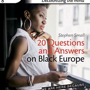 20 Questions and Answers On Black Europe